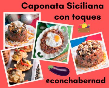 Caponata siciliana, la receta tradicional y unos cuantos toques estupendos