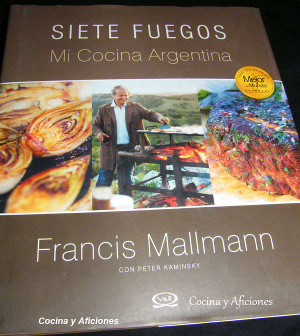 Siete Fuegos”, la cocina argentina de Francis Mallmann