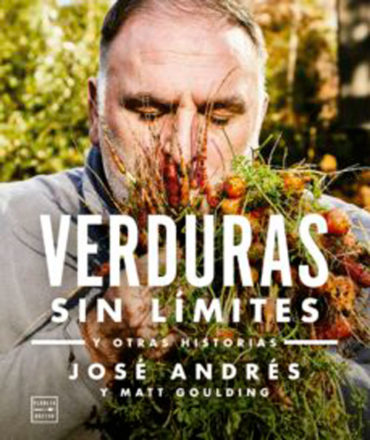Verduras sin limite, el súper libro de José Andrés.