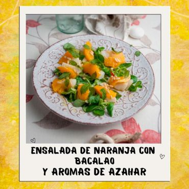   Ensalada de naranja con bacalao y aromas de azahar  