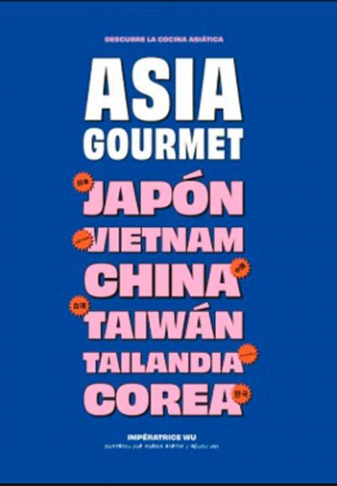 Asia gourmet, un viaje por la cocina oriental
