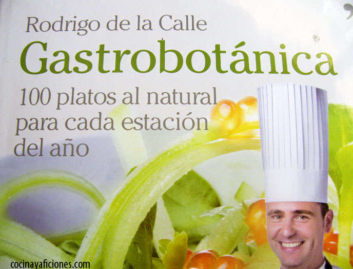 Gastrobotánica, los platos de Rodrigo de la Calle